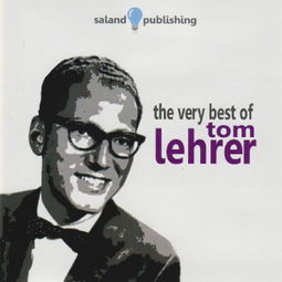 tom lehrer,Tom Lehrer: A Multidimensional Tribute